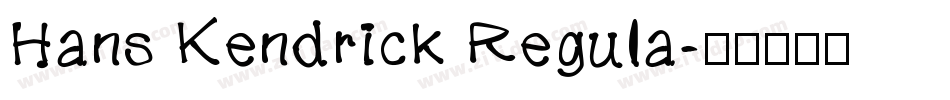 Hans Kendrick Regula字体转换